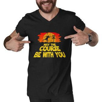 Disc Golf Shirt May The Course Be With You Trendy Golf Tee Men V-Neck Tshirt - Monsterry DE