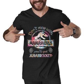 Dont Mess With Mamasaurus Youll Get Jurasskicked Lovers Men V-Neck Tshirt - Monsterry UK