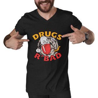 Drugs R Bad Men V-Neck Tshirt - Monsterry