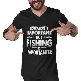 Education Is Important But Fishing Is Importanter Men V-Neck Tshirt - Monsterry AU