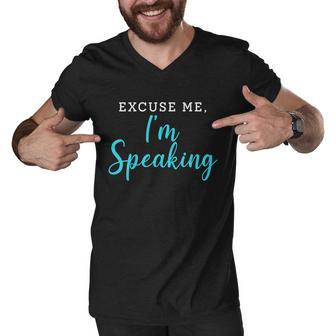 Excuse Me Im Speaking Kamala Harris Quote Vice President Debate Men V-Neck Tshirt - Monsterry UK