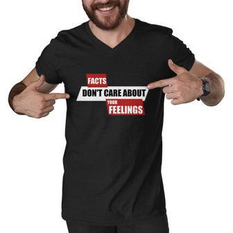 Facts Dont Care About Your Feelings Ben Shapiro Show Tshirt Men V-Neck Tshirt - Monsterry AU