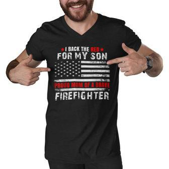 Firefighter Proud Mom Of Firefighter Son I Back The Red For My Son Men V-Neck Tshirt - Seseable