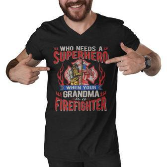 Firefighter Who Needs A Superhero When Your Grandma Is A Firefighter Men V-Neck Tshirt - Seseable