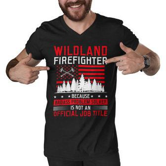 Firefighter Wildland Firefighter Job Title Rescue Wildland Firefighting Men V-Neck Tshirt - Seseable