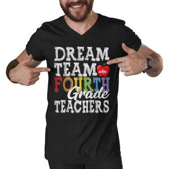 Fourth Grade Teachers Dream Team Aka 4Th Grade Teachers Men V-Neck Tshirt - Seseable