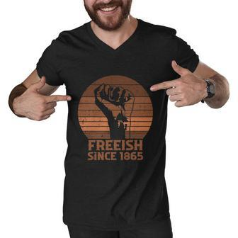 Freeish Since 1865 Fist Black Juneteenth African American Pride Men V-Neck Tshirt - Monsterry CA