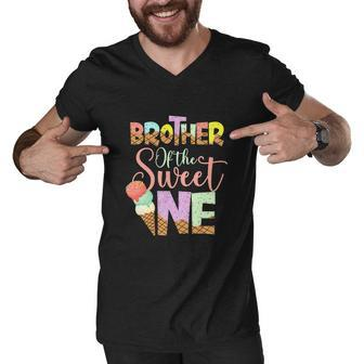 Funny Brother Of The Sweet One Cute Ice Cream Lovers Men V-Neck Tshirt - Monsterry AU