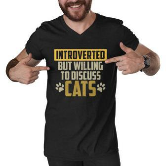 Funny Cat Paws Introverted But Willing To Discuss Cats Men V-Neck Tshirt - Monsterry AU