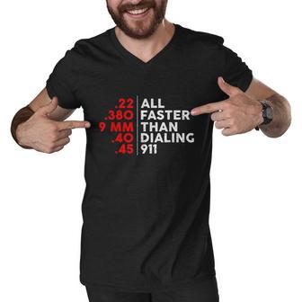 Funny Faster Than Dialing 911 For Gun Lovers Novelty Tshirt Men V-Neck Tshirt - Monsterry