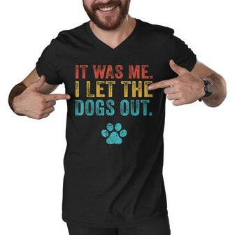 Funny It Was Me I Let The Dogs Out Vintage Retro Dog Lover Men V-Neck Tshirt - Thegiftio UK