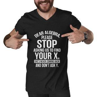 Funny Math T Shirts Gifts For Math Lovers Dear Algebra Men V-Neck Tshirt - Monsterry DE