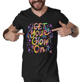 Get Your Glow On 80S Music Party Men V-Neck Tshirt - Thegiftio UK