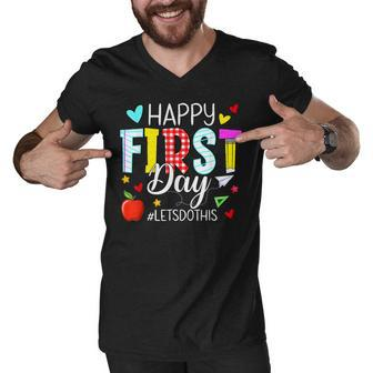Happy First Day Lets Do This Welcome Back To School Teacher Men V-Neck Tshirt - Seseable
