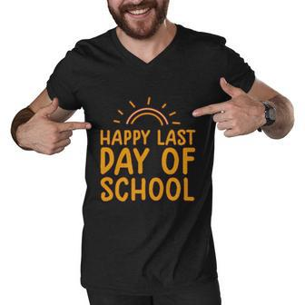 Happy Last Day Of School Students And Teachers Graduation Great Gift Men V-Neck Tshirt - Monsterry CA