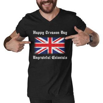 Happy Treason Day Ungrateful Colonials Tshirt Men V-Neck Tshirt - Monsterry