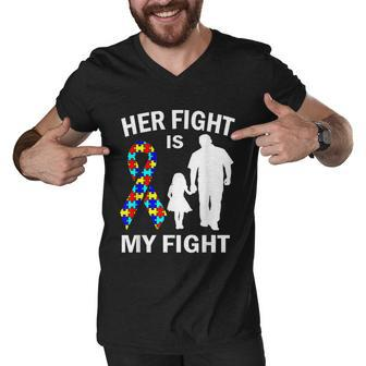 Her Fight Is My Fight Autism Awareness Dad Daughter Men V-Neck Tshirt - Monsterry