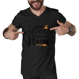 Home Sweet Haunted Home Halloween Quote Men V-Neck Tshirt - Monsterry