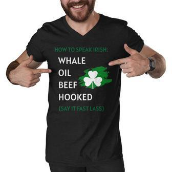 How To Speak Irish Shirt St Patricks Day Funny Shirts Gift Men V-Neck Tshirt - Thegiftio UK