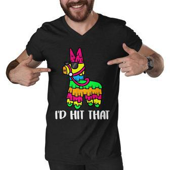 Id Hit That Pinata Funny Party Men V-Neck Tshirt - Monsterry