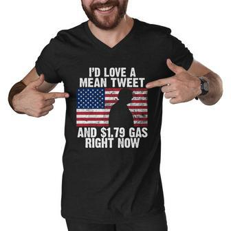 Id Love A Mean Tweet And $179 Gas Right Now Tshirt Men V-Neck Tshirt - Monsterry