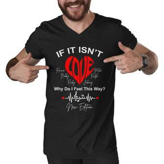 If It Isnt Love Why Do I Feel This Way New Edition Men V-Neck Tshirt - Monsterry DE