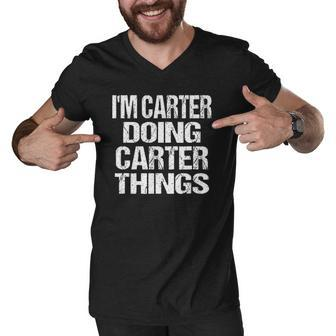 Im Carter Doing Carter Things Fun Personalized First Name Men V-Neck Tshirt - Thegiftio UK
