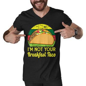 I’M Not Your Breakfast Taco Jill Biden Men V-Neck Tshirt - Seseable