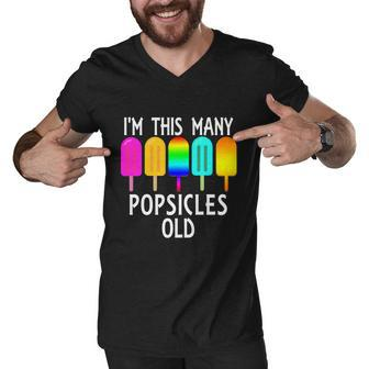 Im This Many Popsicles Old Funny 5Th Birthday Popsicle Gift Men V-Neck Tshirt - Monsterry