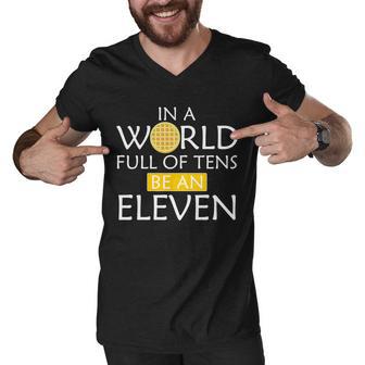 In A World Full Of Tens Be An Eleven Waffle Men V-Neck Tshirt - Monsterry