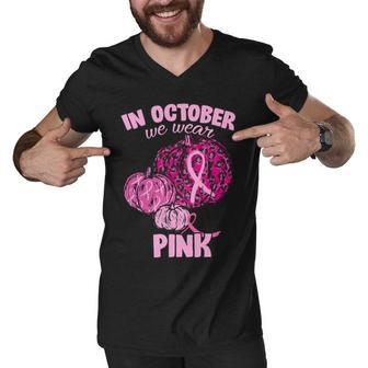 In October We Wear Pink Breast Cancer Awareness Tshirt Men V-Neck Tshirt - Monsterry AU
