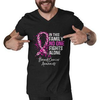 In This Family No One Fights Alone Breast Cancer Awareness Gift Men V-Neck Tshirt - Monsterry