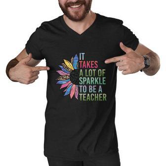 It Takes A Lot Of Sparkle To Be A Teacher Plus Size Shirt For Male Female Teache Men V-Neck Tshirt - Monsterry AU