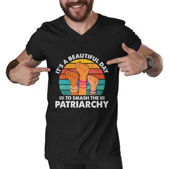 Its A Beautiful Day To Smash The Patriarchy Feminism Women Men V-Neck Tshirt - Monsterry CA