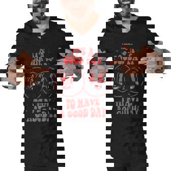 Its A Good Day To Have A Good Day Trendy Retro Men V-Neck Tshirt - Thegiftio