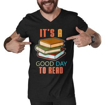 Its Good Day To Read Book Funny Library Reading Lovers Men V-Neck Tshirt - Thegiftio UK