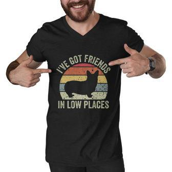 Ive Got Friends In Low Places Corgi Men V-Neck Tshirt - Monsterry DE