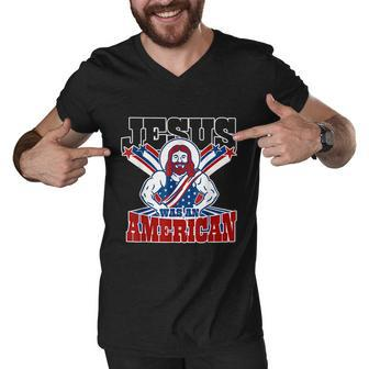 Jesus Was An American Usa 4Th Of July Funny Men V-Neck Tshirt - Monsterry DE