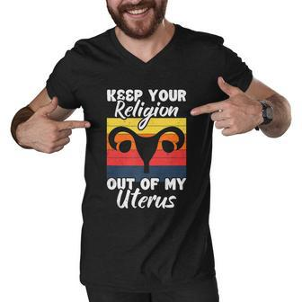 Keep Your Religion Out Off My Uterus Feminist Retro Men V-Neck Tshirt - Monsterry CA