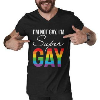 Lbgt Im Not Gay Im Super Gay Pride Month Men V-Neck Tshirt - Monsterry DE