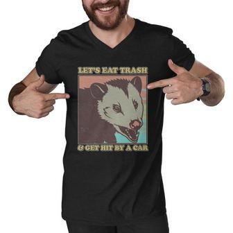 Lets Eat Trash And Get Hit By A Car Opossum Men V-Neck Tshirt - Monsterry DE