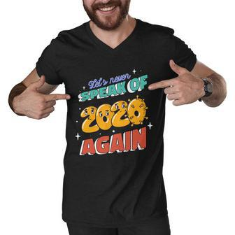 Lets Never Speak Of 2020 Again New Years Graphic Design Printed Casual Daily Basic Men V-Neck Tshirt - Thegiftio UK