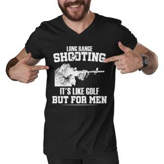 Long Range Shooting Its Like Golf But For Men Tshirt Men V-Neck Tshirt - Monsterry UK