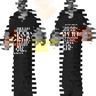 Looking Good Billy Ray Feeling Good Louis Gift Men V-Neck Tshirt - Seseable