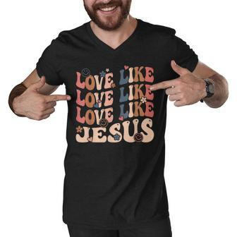 Love Like Jesus Religious God Christian Words On Back V2 Men V-Neck Tshirt - Thegiftio UK