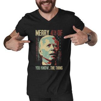 Merry 4Th Of You Know The Thing Memorial Happy 4Th July Men V-Neck Tshirt - Monsterry