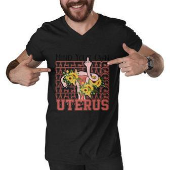 Mind You Own Uterus Floral 1973 Pro Roe Womens Rights Men V-Neck Tshirt - Monsterry DE