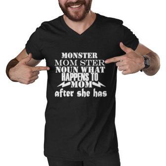 Monster Mom Ster Noun What Happens To Mom After She Has Halloween Quote Men V-Neck Tshirt - Monsterry CA