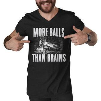 More Balls Than Brains Men V-Neck Tshirt - Seseable