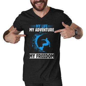 My Life My Adventure My Freedom Surfing Summer Time Surf Men V-Neck Tshirt - Monsterry CA
